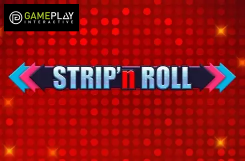 Strip 'n Roll